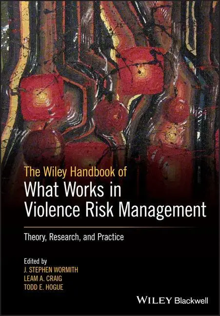 Cover: 9781119315759 | The Wiley Handbook of What Works in Violence Risk Management | Buch