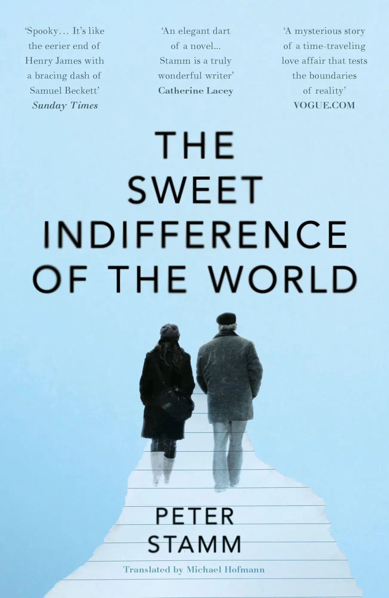 The Sweet Indifference of the World