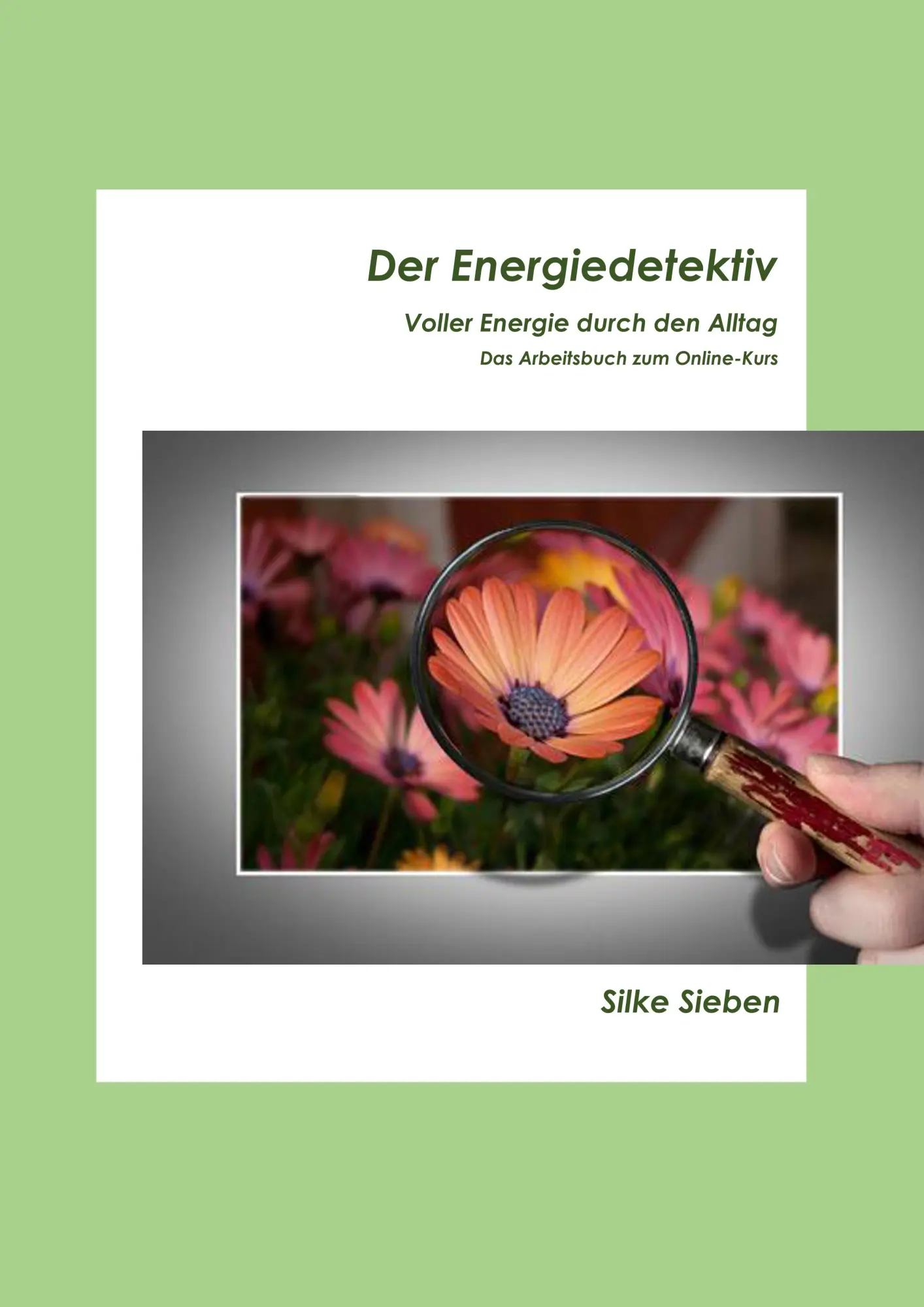 Cover: 9783752895759 | Der Energiedetektiv | Silke Sieben | Taschenbuch | 48 S. | Deutsch
