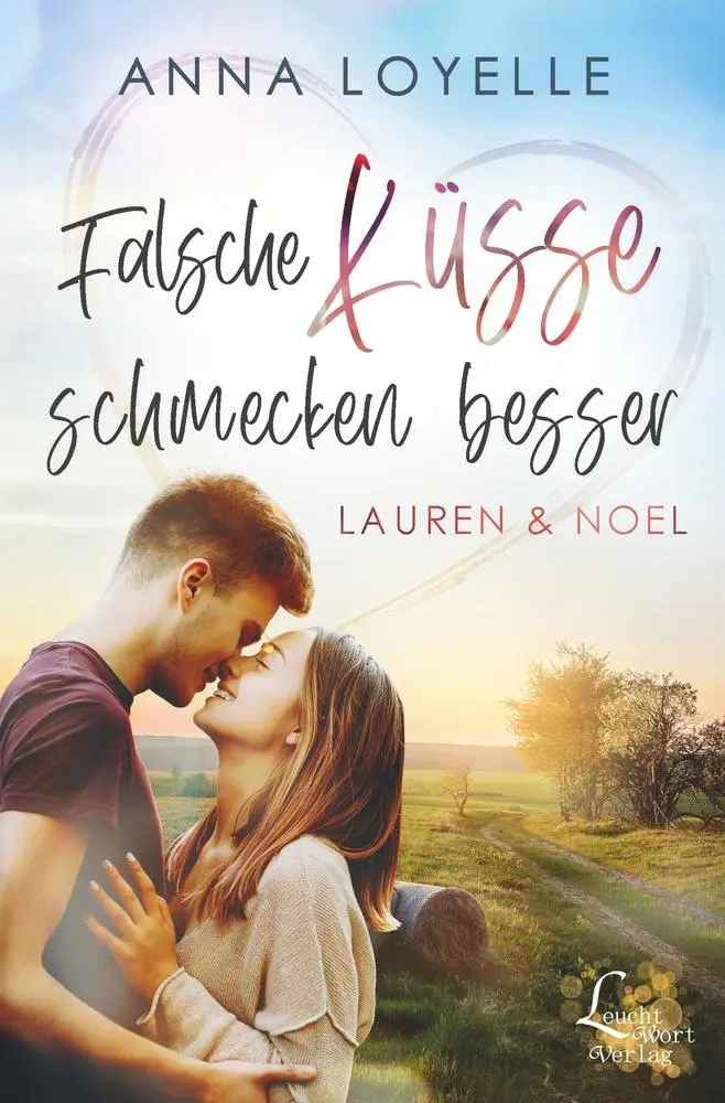 Cover: 9783754635759 | Falsche Küsse schmecken besser | Lauren &amp; Noel | Anna Loyelle | Buch