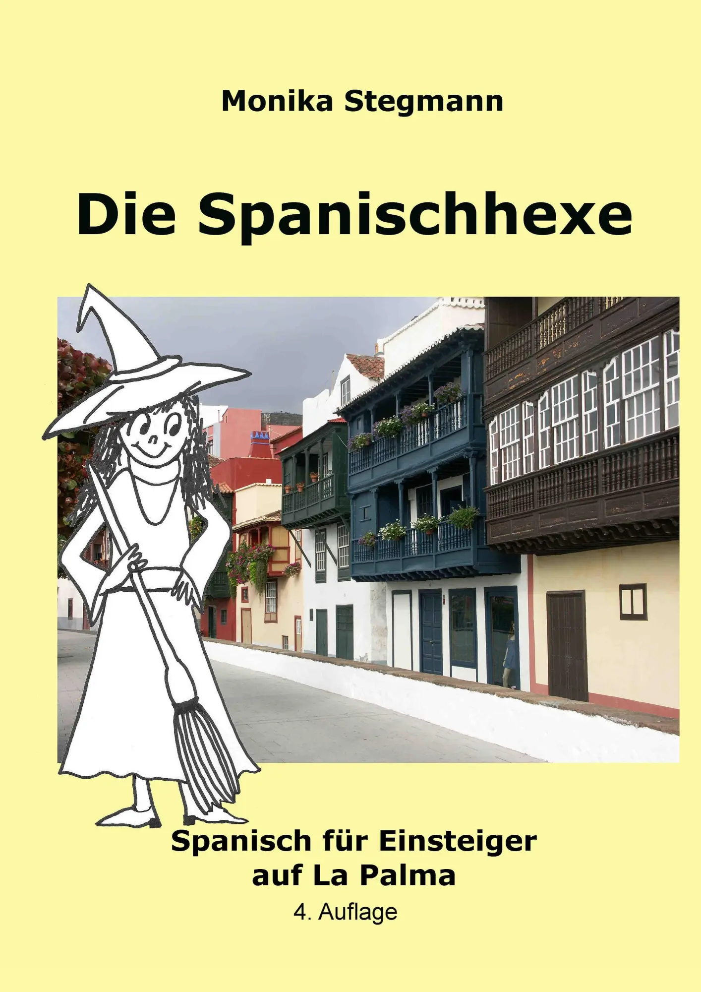Cover: 9783842365759 | Die Spanischhexe 1 | Spanisch für Einsteiger auf La Palma | Stegmann