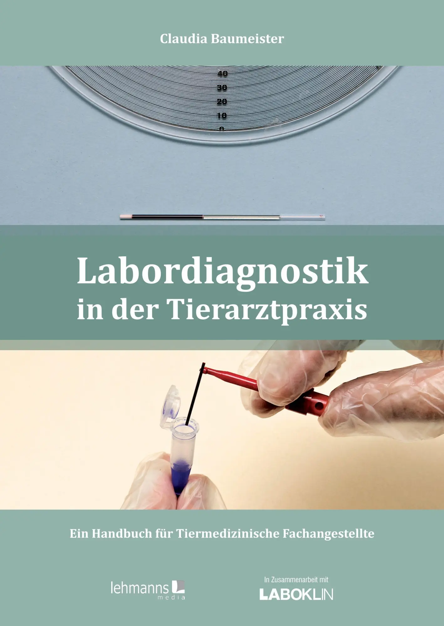 Cover: 9783965435759 | Labordiagnostik in der Tierarztpraxis | Claudia Baumeister | Buch