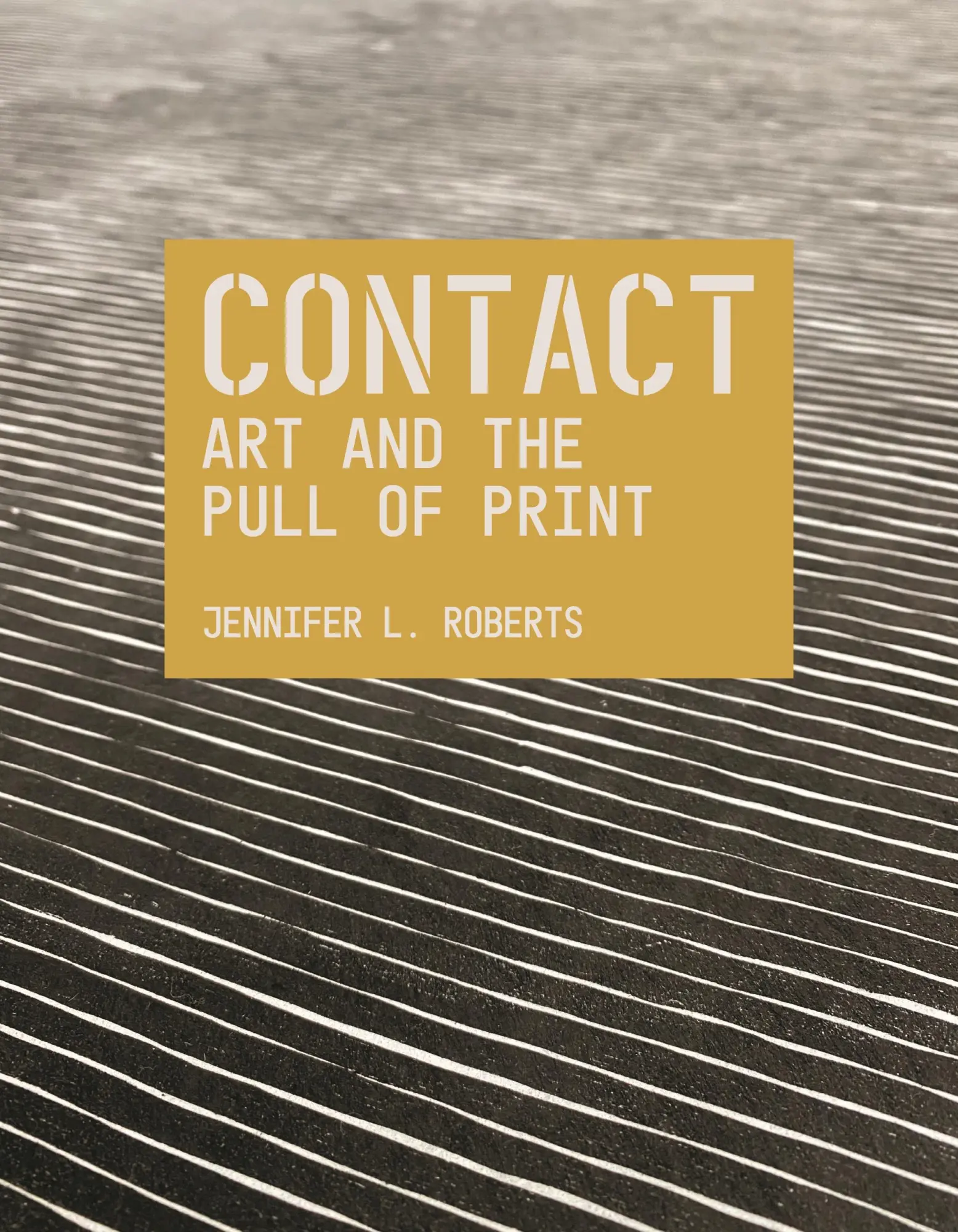 Cover: 9780691255859 | Contact: Art and the Pull of Print | Jennifer L. Roberts | Taschenbuch