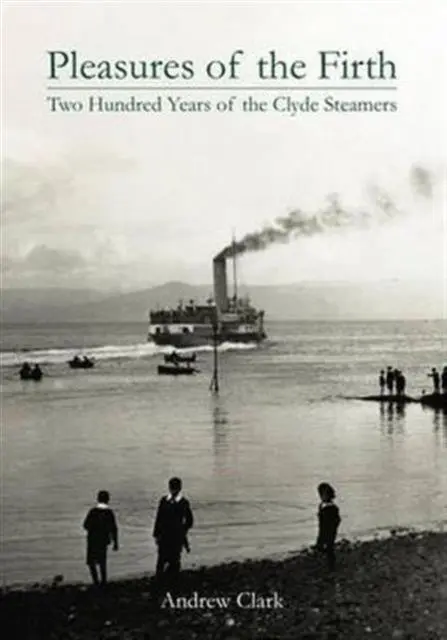 Cover: 9781840335859 | Pleasures of the Firth | Andrew Clark | Buch | Gebunden | Englisch
