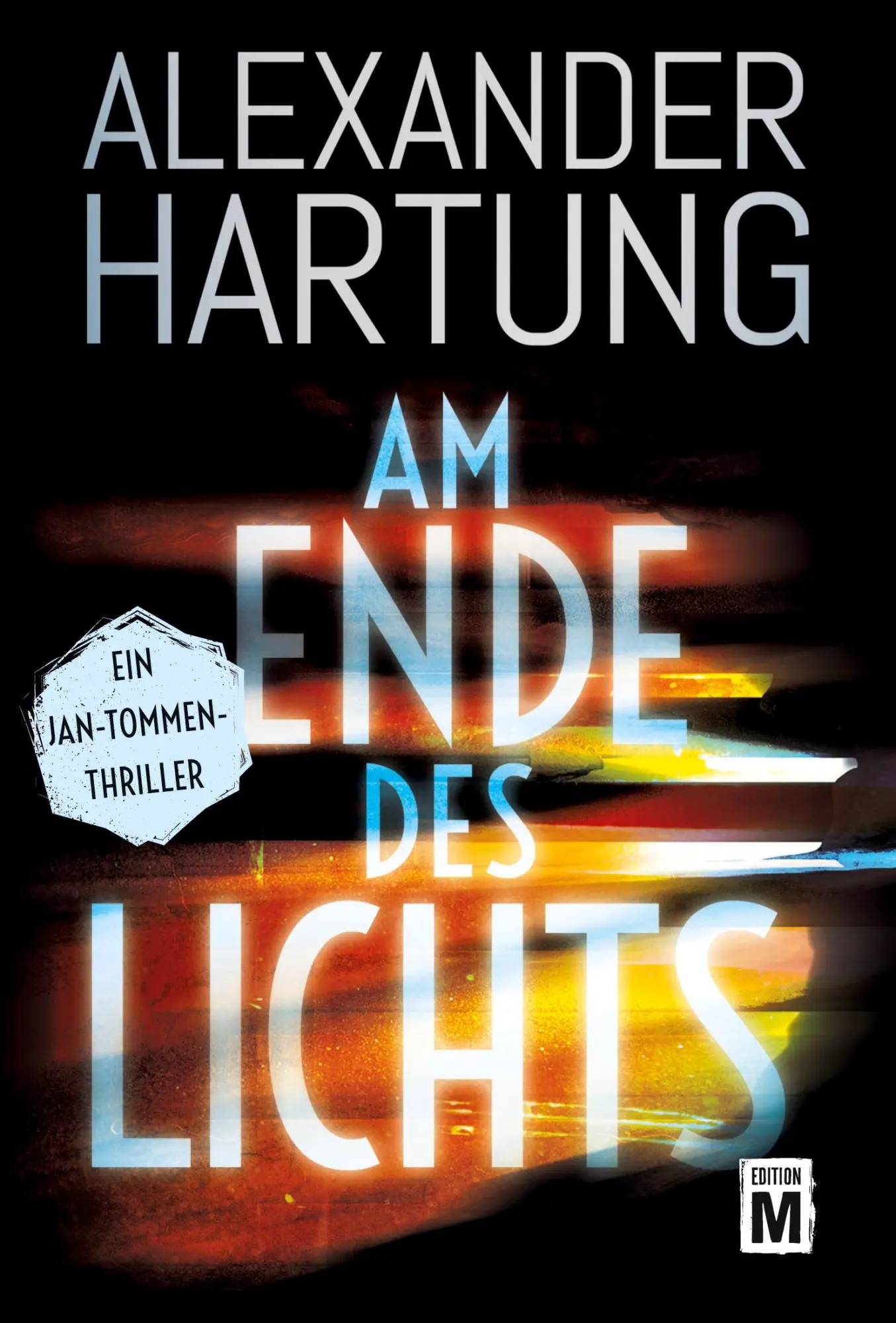 Cover: 9782496715859 | Am Ende des Lichts | Alexander Hartung | Taschenbuch | 300 S. | 2024