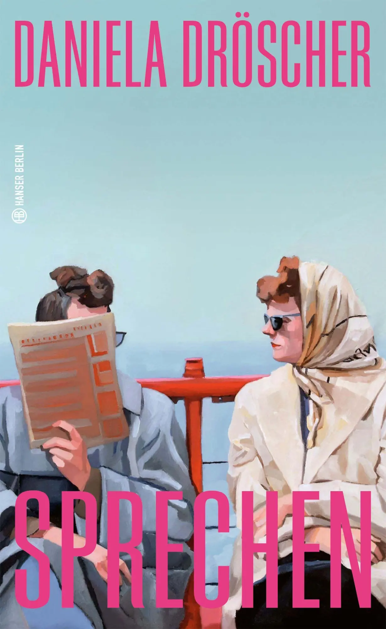Cover: 9783446285859 | Sprechen | Daniela Dröscher | Buch | Hanser Berlin LEBEN | 112 S.