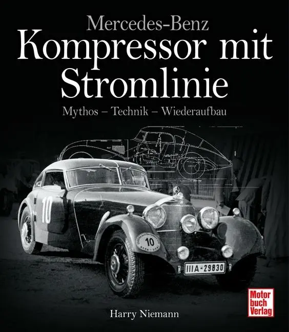 Cover: 9783613045859 | Mercedes-Benz - Kompressor mit Stromlinie | Harry Niemann | Buch