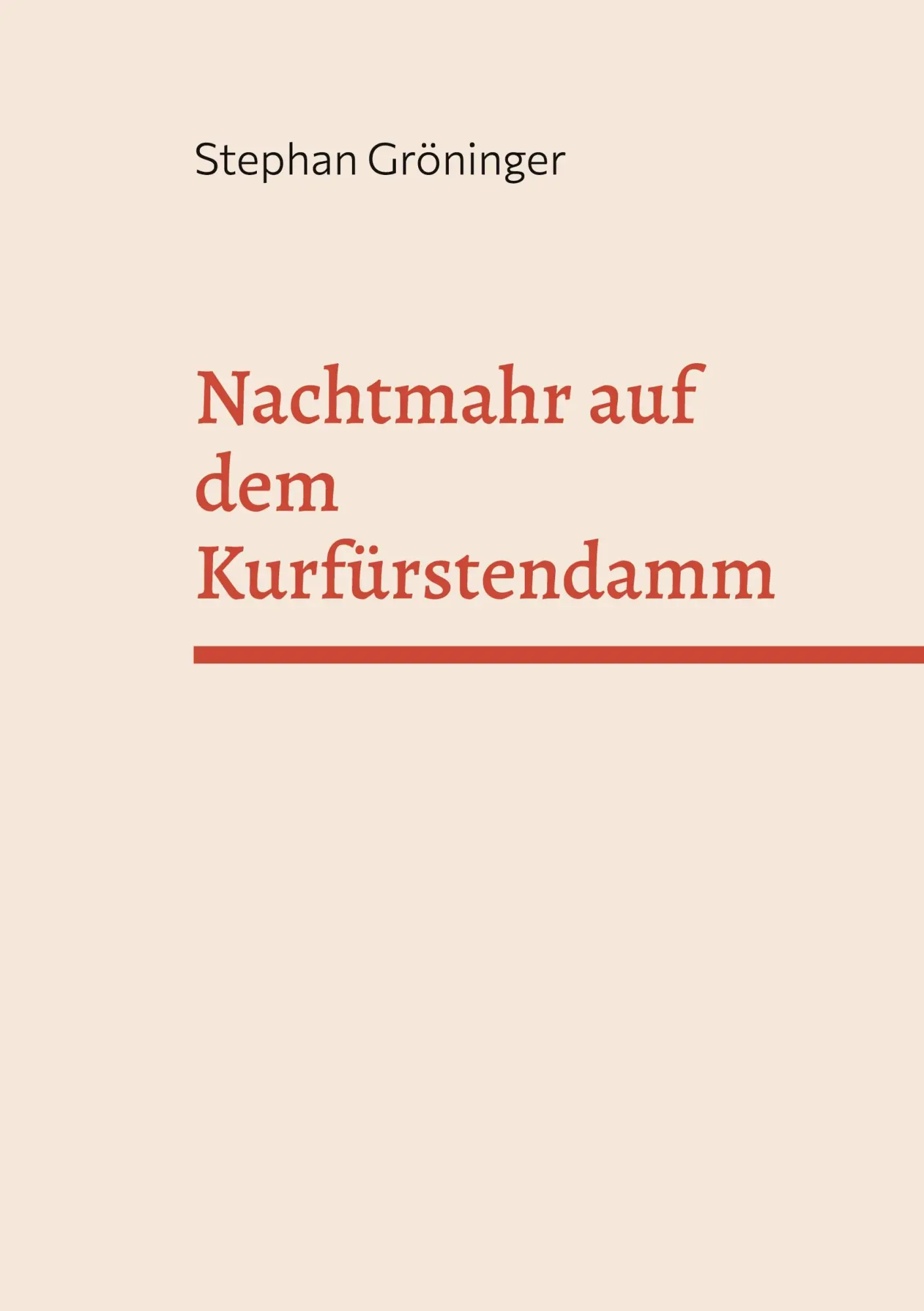 Cover: 9783696385859 | Nachtmahr auf dem Kurfürstendamm | Stephan Gröninger | Taschenbuch