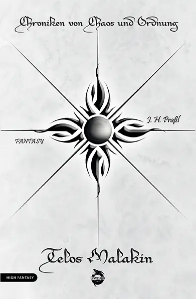 Cover: 9783948695859 | Chroniken von Chaos und Ordnung. Band 2: Telos Malakin. Prüfung | Buch