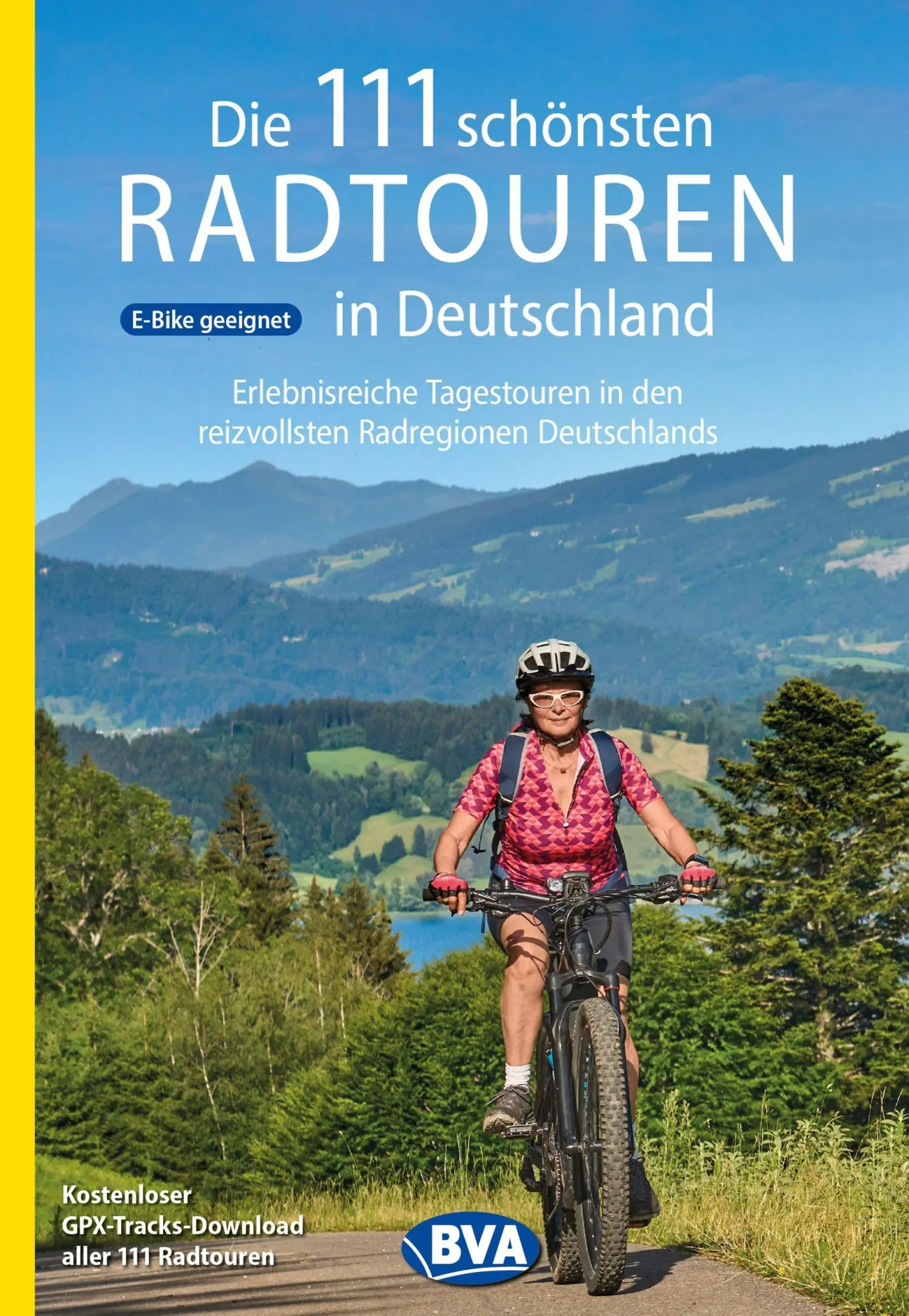 Cover: 9783991545859 | BVA Die 111 schönsten Radtouren in Deutschland | Taschenbuch | 248 S.