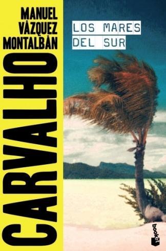 Los mares del Sur | Manuel Vázquez Montalbán | Taschenbuch | Spanisch | 2017 | Booket | EAN 9788408165859 - Vázquez Montalbán, Manuel