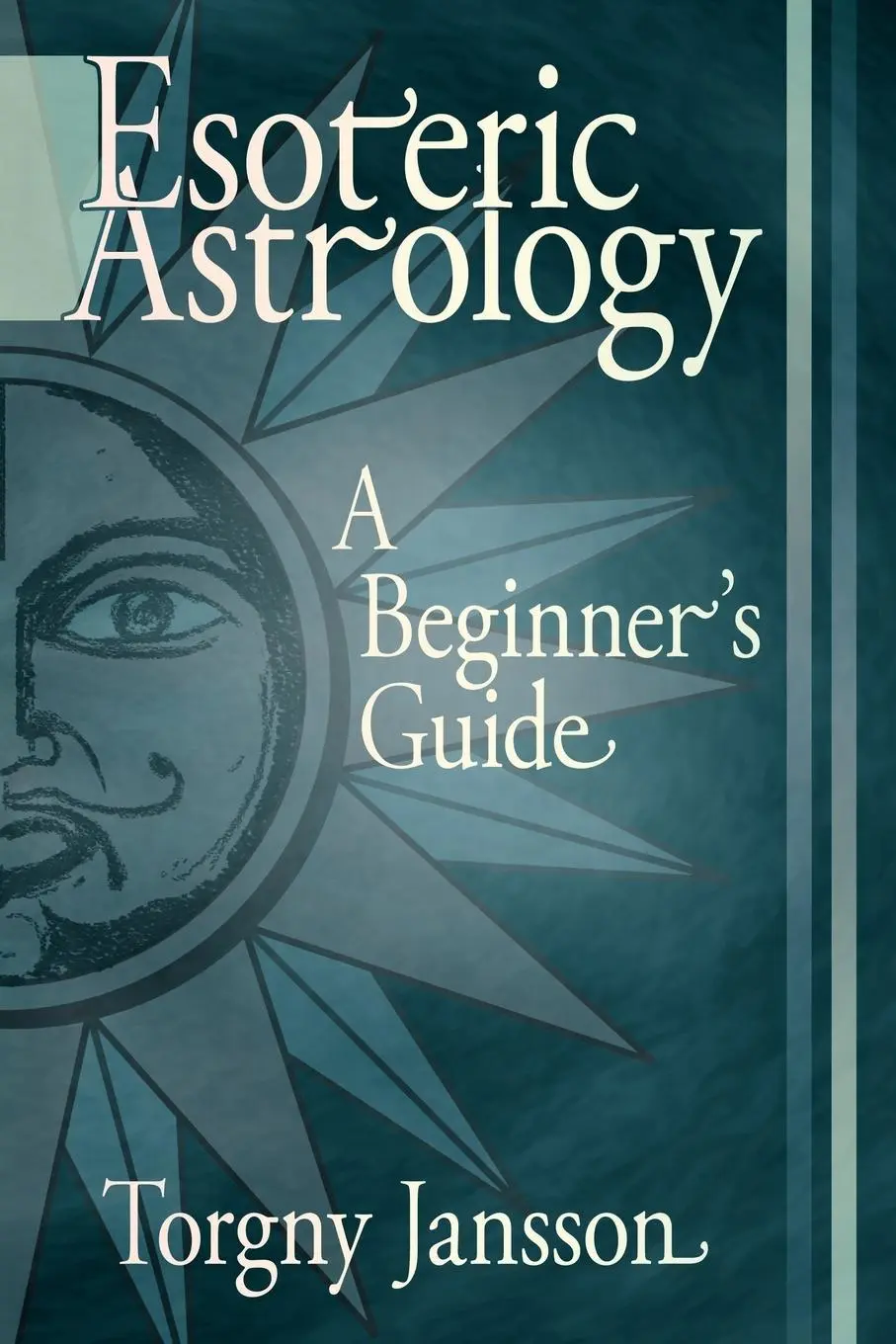Cover: 9781420875959 | Esoteric Astrology | A Beginner's guide | Torgny Jansson | Taschenbuch