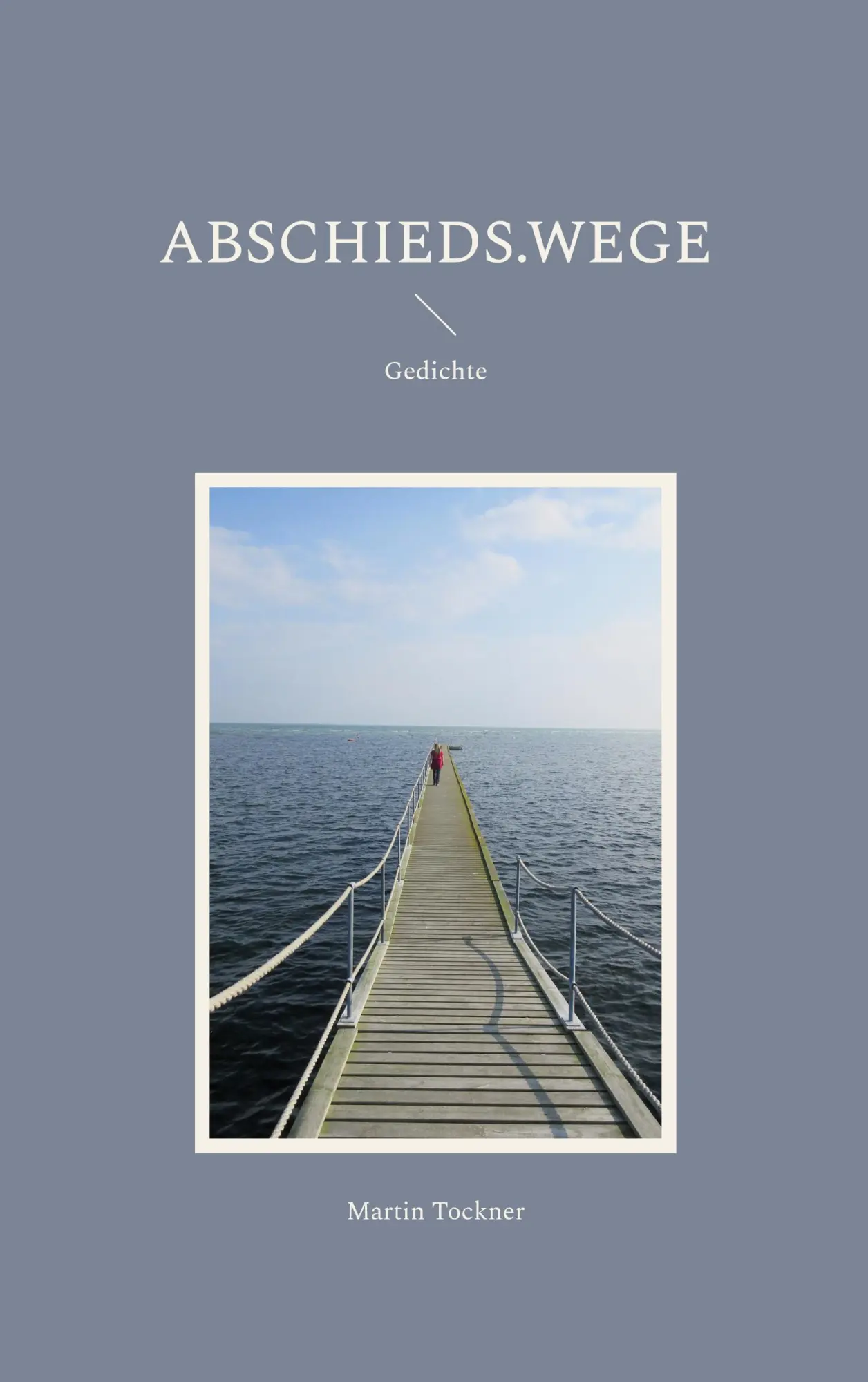 abschieds.wege: Gedichte