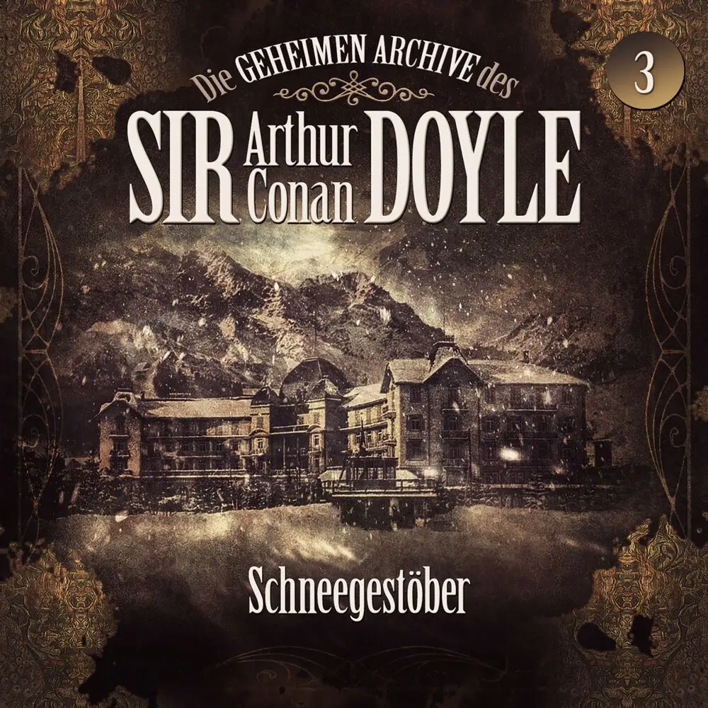 Cover: 9783962825959 | Die geheimen Archive des Sir Arthur Conan Doyle - Schneegestöber, 1...