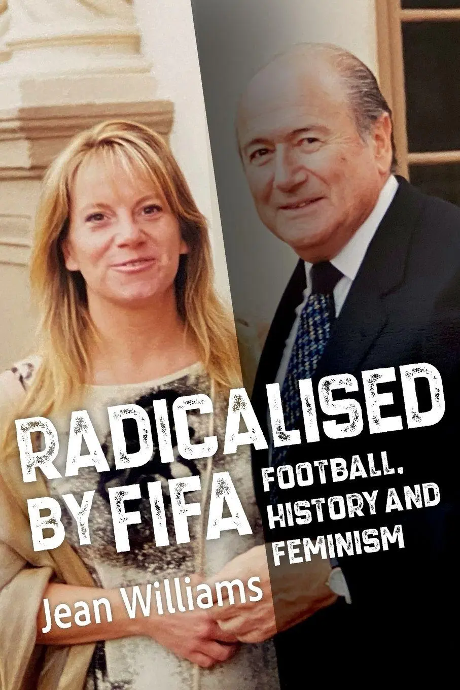 Cover: 9781923236059 | Radicalised by FIFA | Football, History and Feminism | Jean Williams