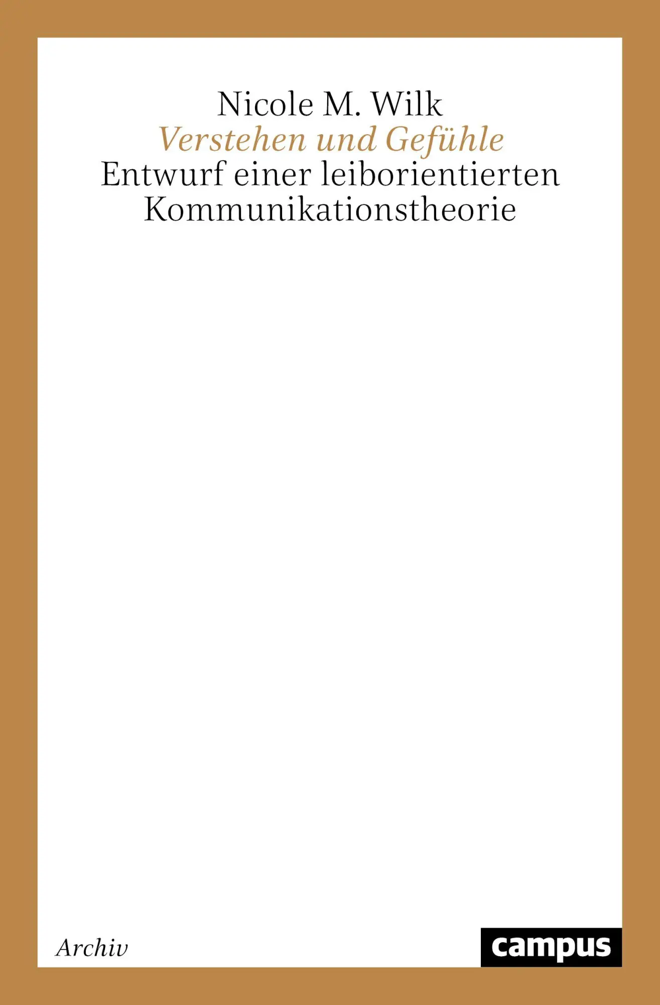 Cover: 9783593376059 | Verstehen und Gefühle | Nicole Marianne Wilk | Taschenbuch | 350 S.