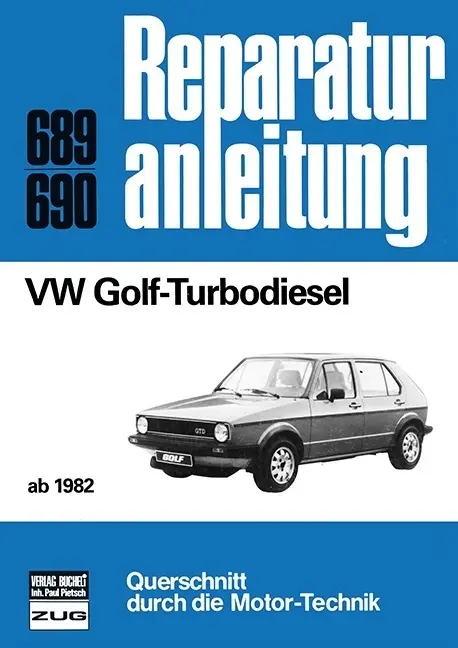 Cover: 9783716816059 | VW Golf-Turbodiesel (ab 1982) | ab 1982 //Reprint der 3. Auflage 1986