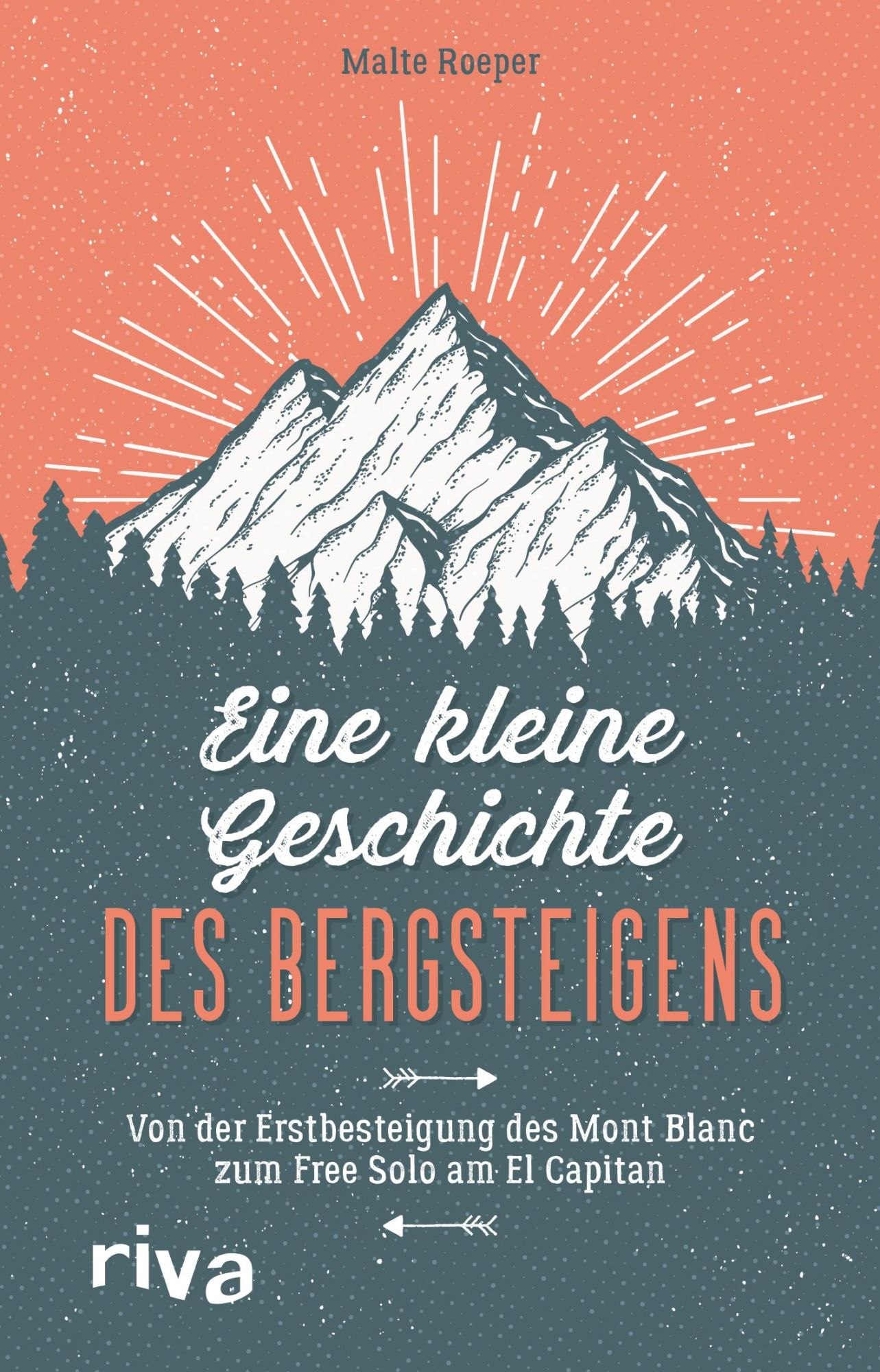 Cover: 9783742316059 | Eine kleine Geschichte des Bergsteigens | Malte Roeper | Buch | 176 S.