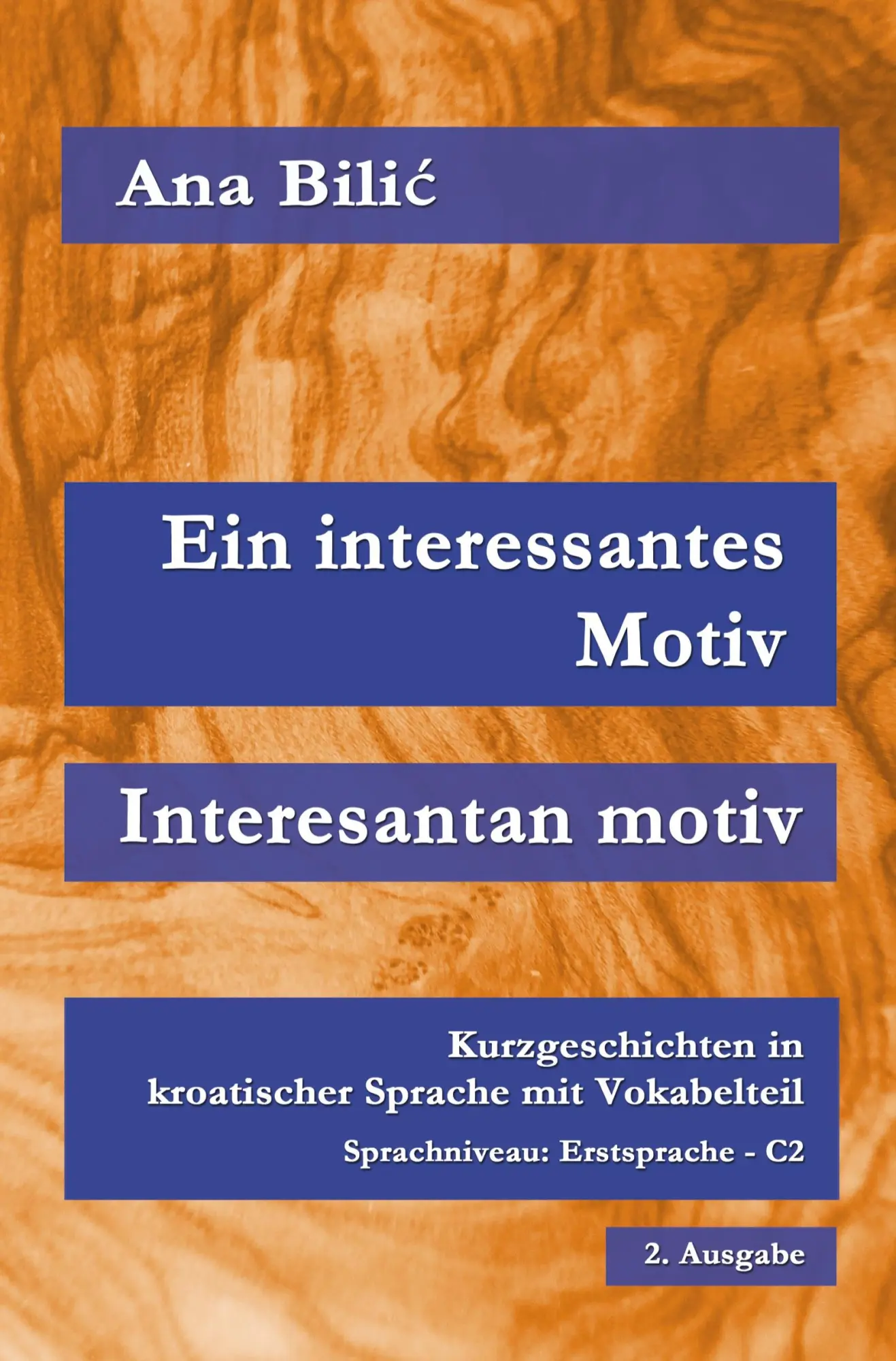 Cover: 9783759236159 | Ein interessantes Motiv / Interesantan motiv | Ana Bilic | Taschenbuch