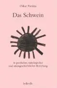 Cover: 9783923646159 | Das Schwein in poetischer, mitologischer und sittengeschichtlicher...