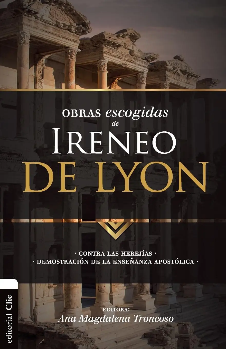 Cover: 9788494556159 | Obras escogidas de Ireneo de Lyon | Thomas Nelson | Taschenbuch | 2018