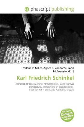 Karl Friedrich Schinkel | Frederic P. Miller (u. a.) | Taschenbuch | Englisch | Alphascript Publishing | EAN 9786130936259 - Miller, Frederic P.