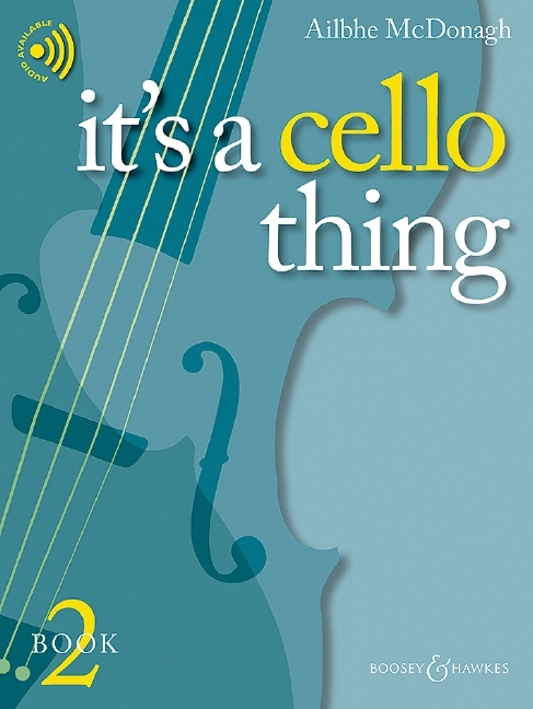 It's A Cello Thing | AILBHE MCDONAGH | Broschüre | Englisch | 2021 | Boosey & Hawkes, London | EAN 9781784546359 - MCDONAGH, AILBHE