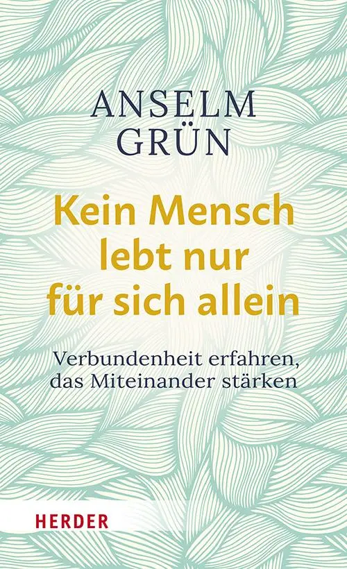 Cover: 9783451396359 | Kein Mensch lebt nur für sich allein | Anselm Grün | Buch | 256 S.