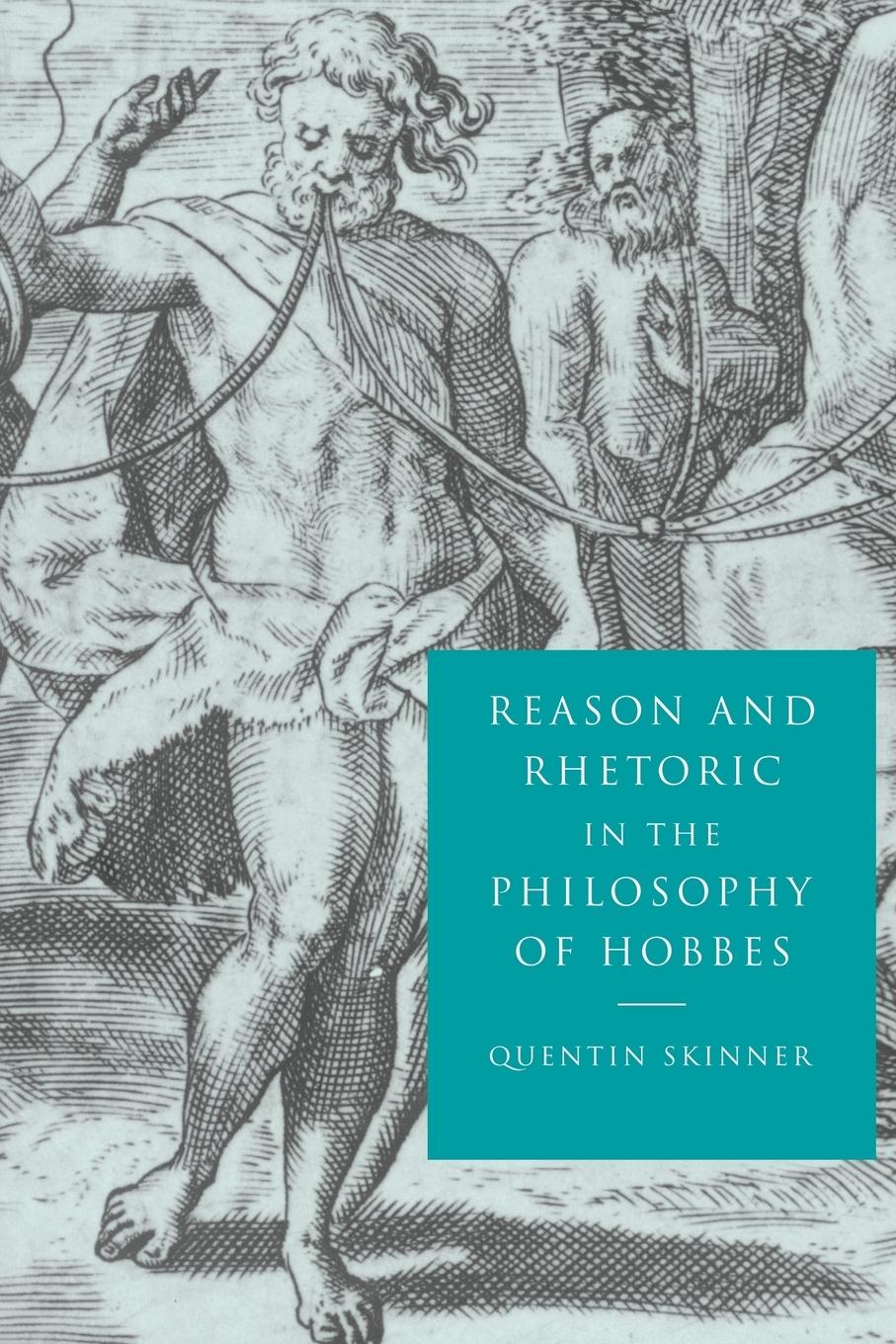Reason and Rhetoric in the Philosophy of Hobbes | Quentin Skinnner | Taschenbuch | Paperback | Englisch | 2009 | Cambridge University Press | EAN 9780521596459 - Skinnner, Quentin