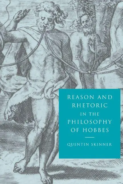 Cover: 9780521596459 | Reason and Rhetoric in the Philosophy of Hobbes | Skinner (u. a.)