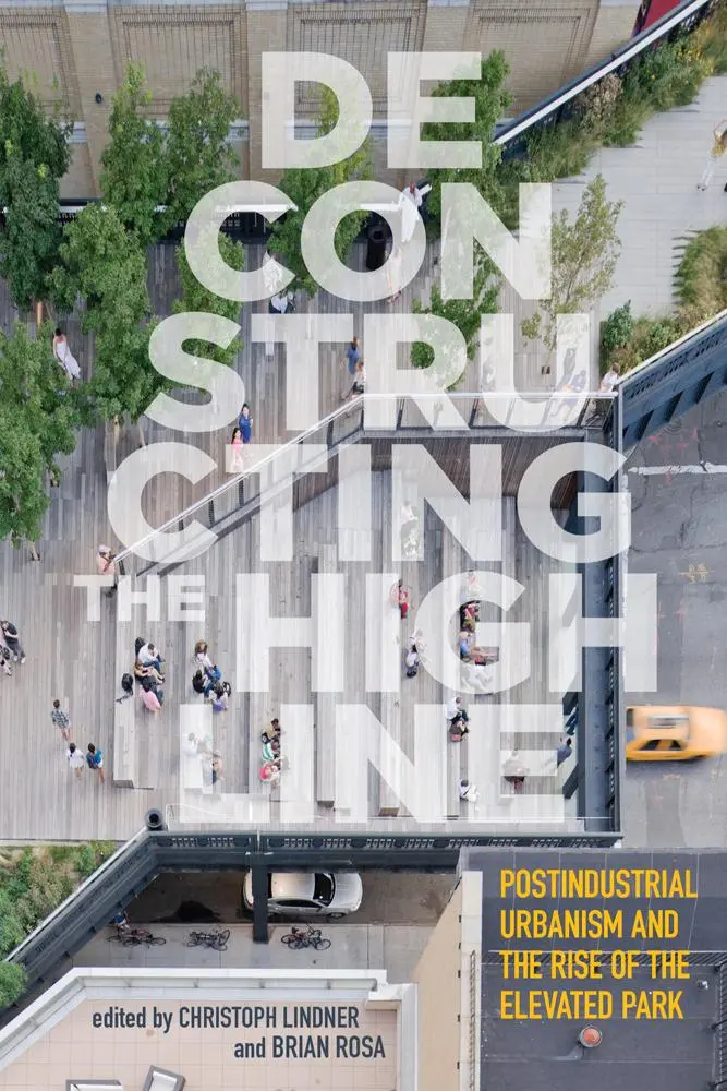 Cover: 9780813576459 | Deconstructing the High Line | Christoph Lindner (u. a.) | Taschenbuch