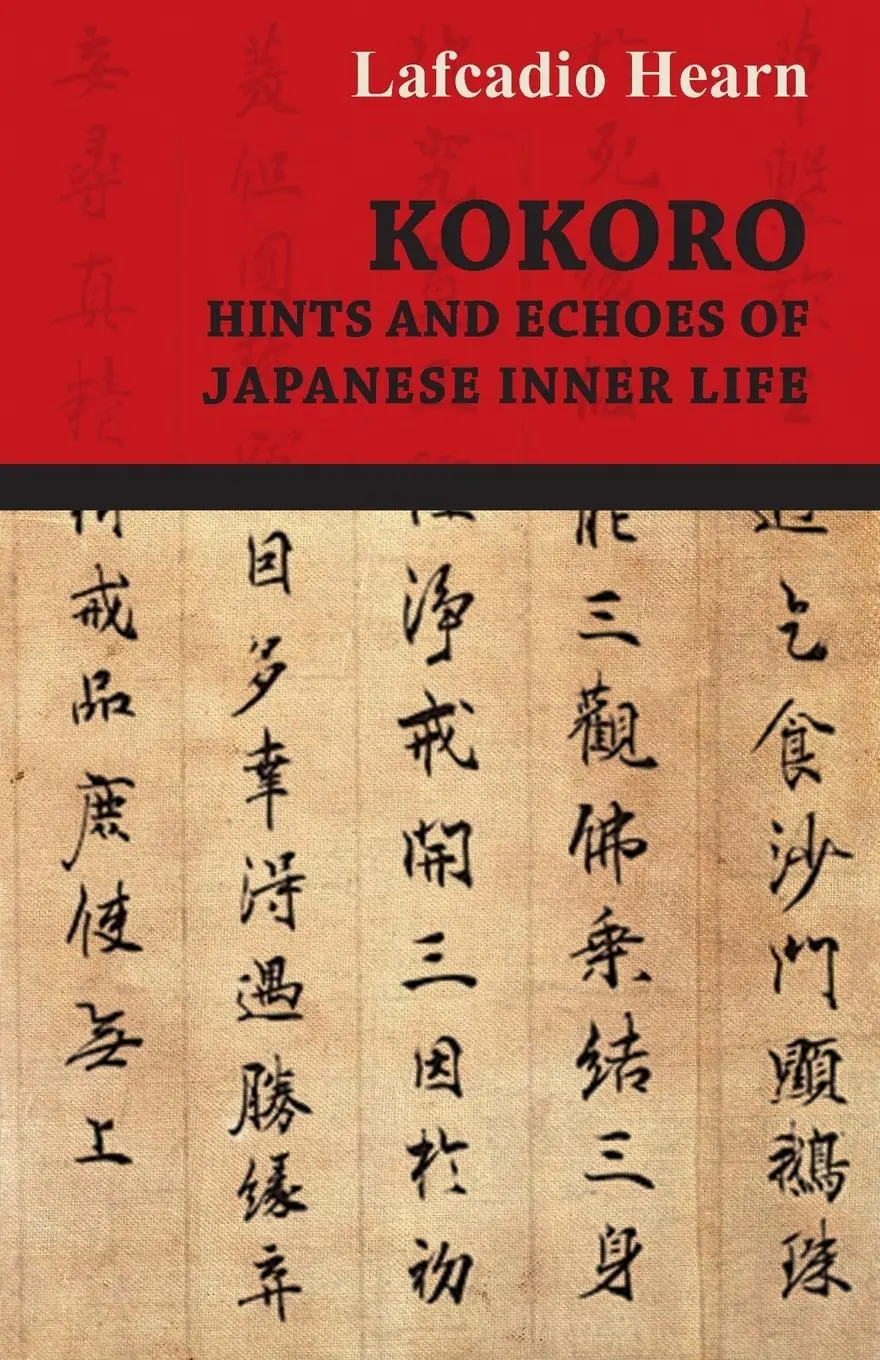 Cover: 9781406726459 | Kokoro - Hints and Echoes of Japanese Inner Life | Lafcadio Hearn