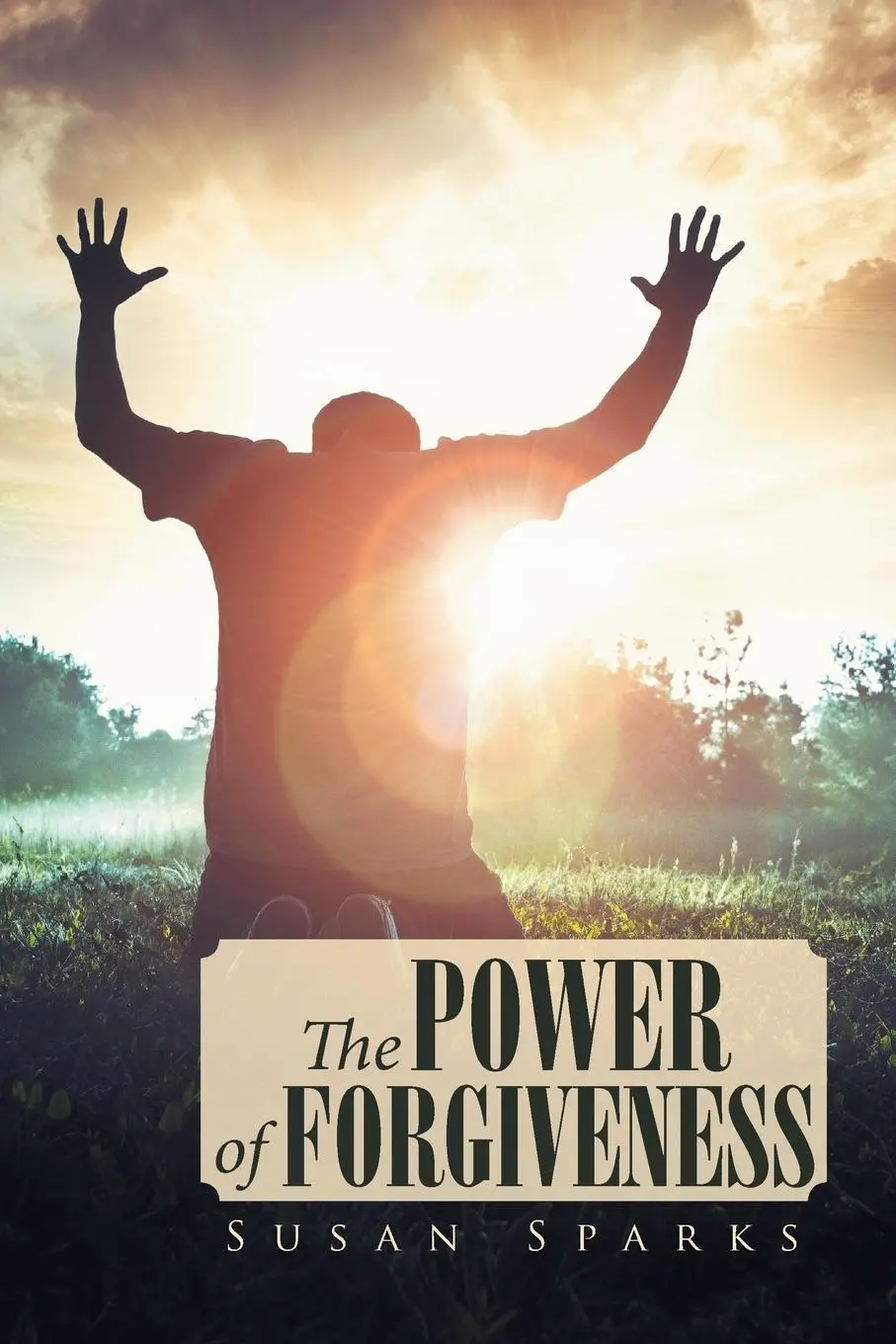 Cover: 9781543416459 | The Power of Forgiveness | Susan Sparks | Taschenbuch | Englisch