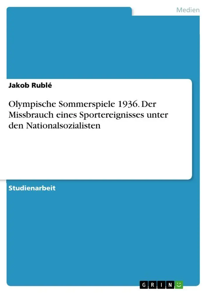 Cover: 9783346826459 | Olympische Sommerspiele 1936. Der Missbrauch eines Sportereignisses...