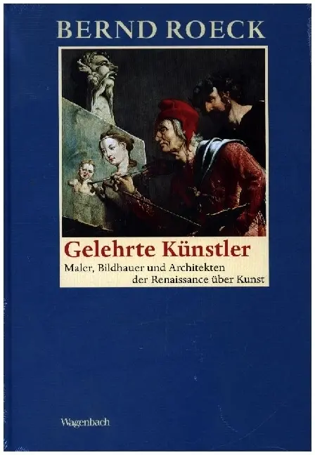 Cover: 9783803136459 | Gelehrte Künstler | Bernd Roeck | Buch | 240 S. | Deutsch | 2013