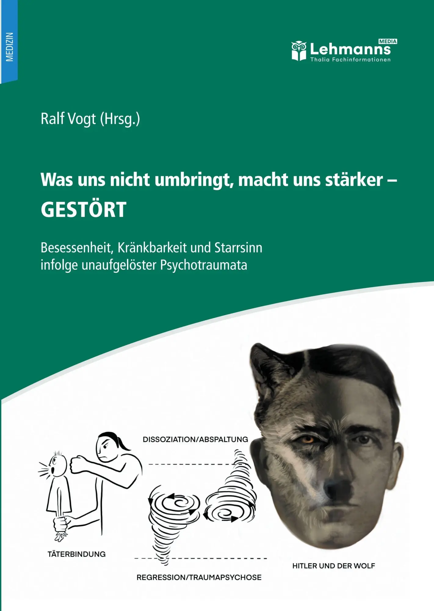 Cover: 9783965436459 | Was uns nicht umbringt, macht uns stärker - Gestört | Ralf Vogt | Buch