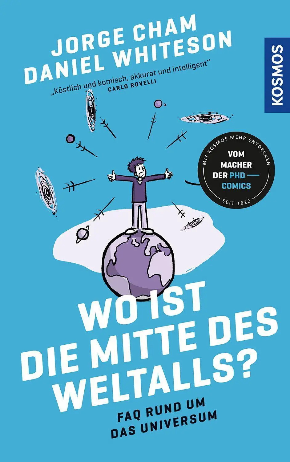 Cover: 9783440176559 | Wo ist die Mitte des Weltalls? | Jorge Cham (u. a.) | Taschenbuch