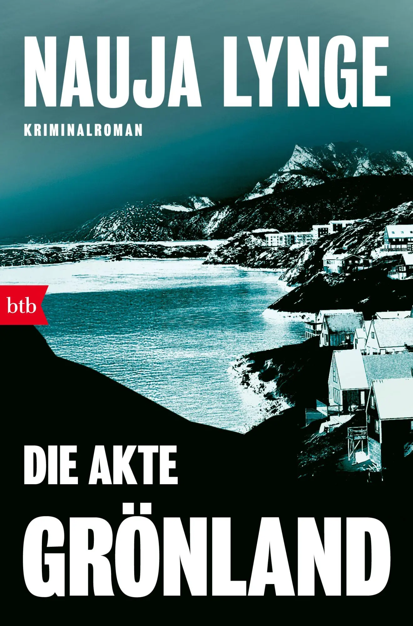 Cover: 9783442776559 | Die Akte Grönland | Kriminalroman | Nauja Lynge | Taschenbuch | 352 S.