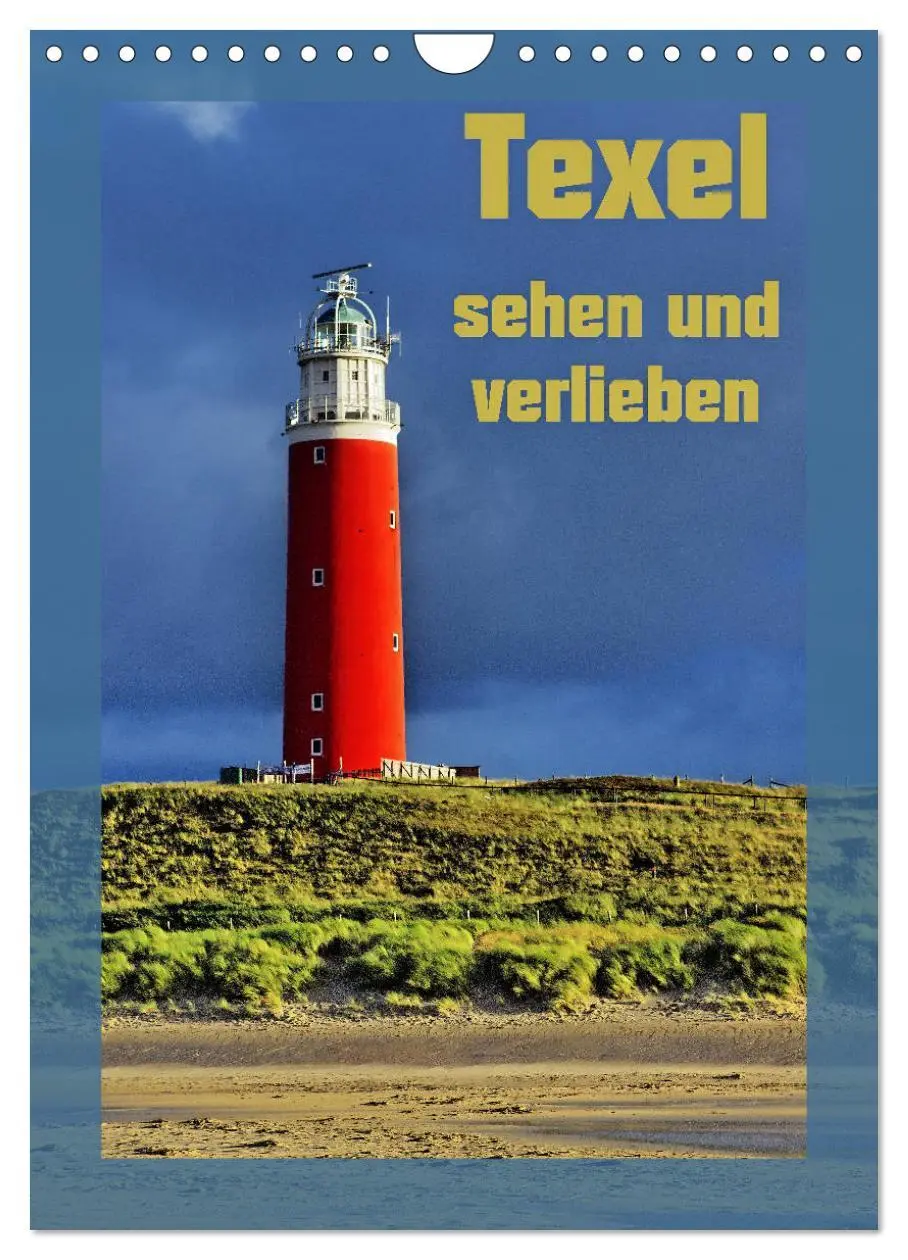 Cover: 9783516406559 | Texel sehen und verlieben (Wandkalender 2026 DIN A4 hoch), CALVENDO...
