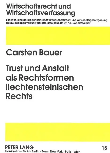 Cover: 9783631486559 | Trust und Anstalt als Rechtsformen liechtensteinischen Rechts | Bauer