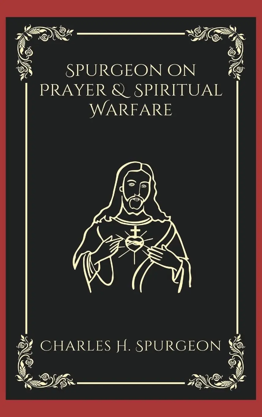 Cover: 9789363116559 | Spurgeon on Prayer &amp; Spiritual Warfare | Charles Haddon Spurgeon