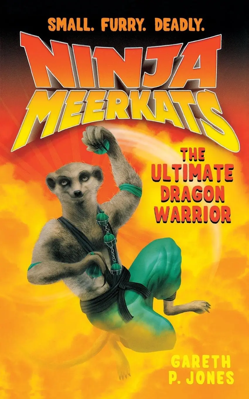 Cover: 9781250046659 | NINJA MEERKATS (#7) THE ULTIMATE DR | Gareth Jones | Taschenbuch