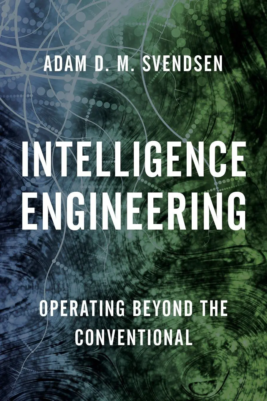 Cover: 9781442276659 | Intelligence Engineering | Operating Beyond the Conventional | Buch