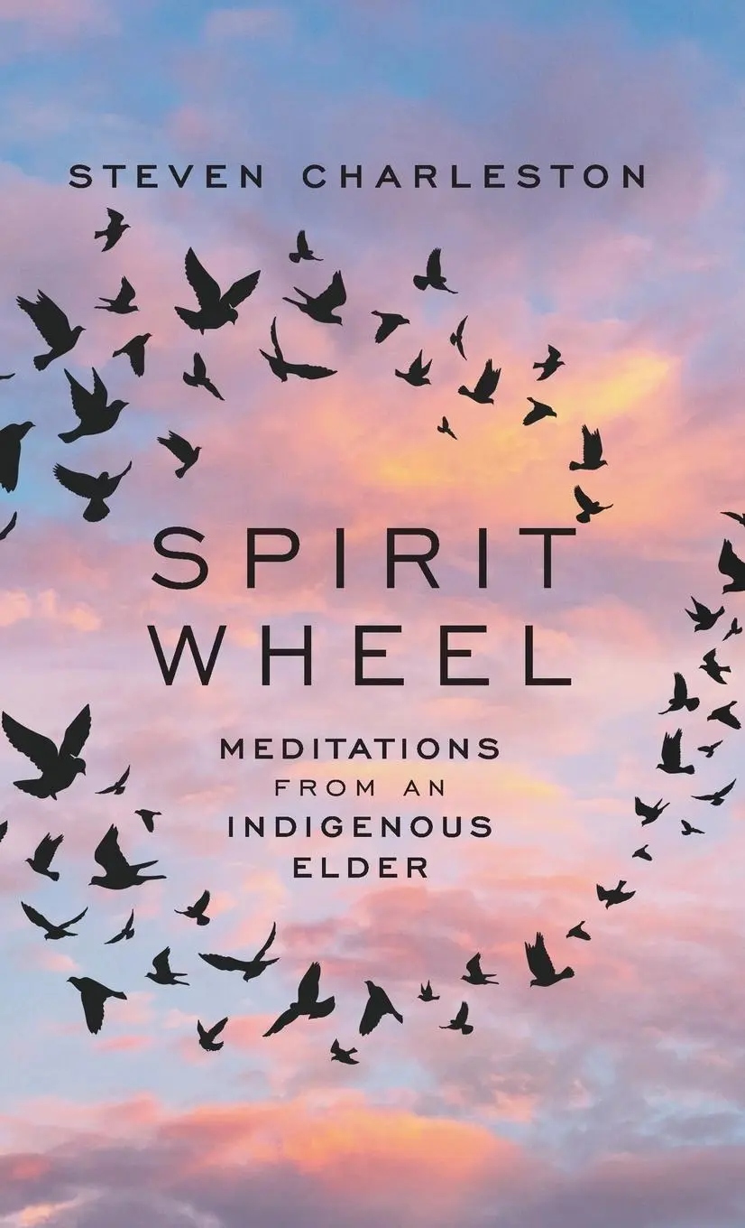Cover: 9781506486659 | Spirit Wheel | Meditations from an Indigenous Elder | Charleston