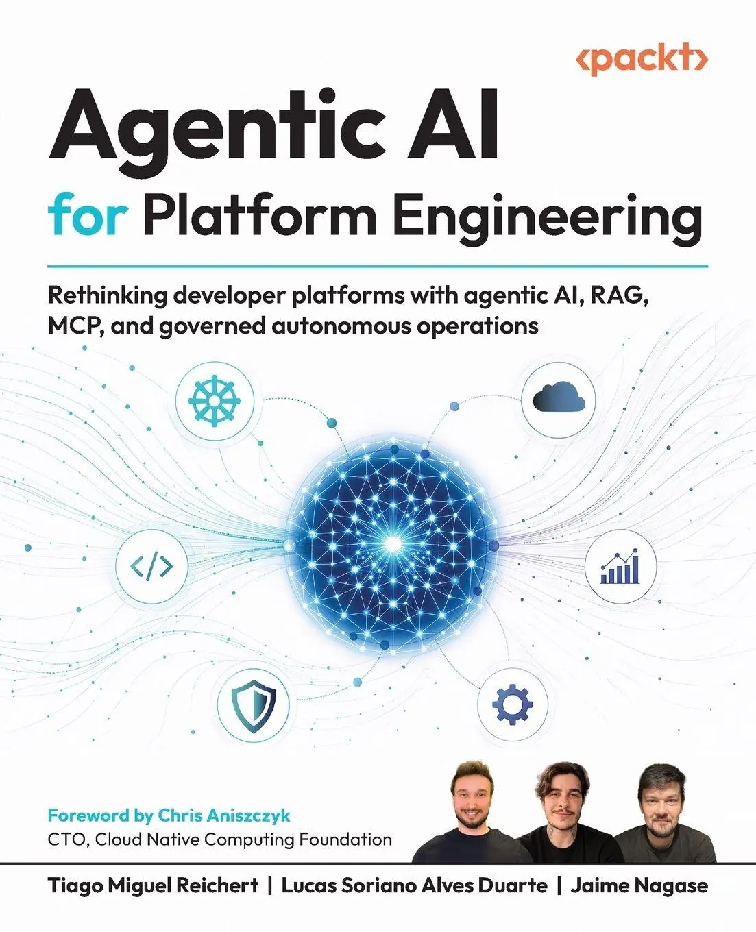 Cover: 9781806386659 | Agentic AI for Platform Engineering | Tiago Miguel Reichert (u. a.)