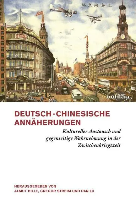 Cover: 9783412206659 | Deutsch-chinesische Annäherungen | Almut Hille | Taschenbuch | 214 S.