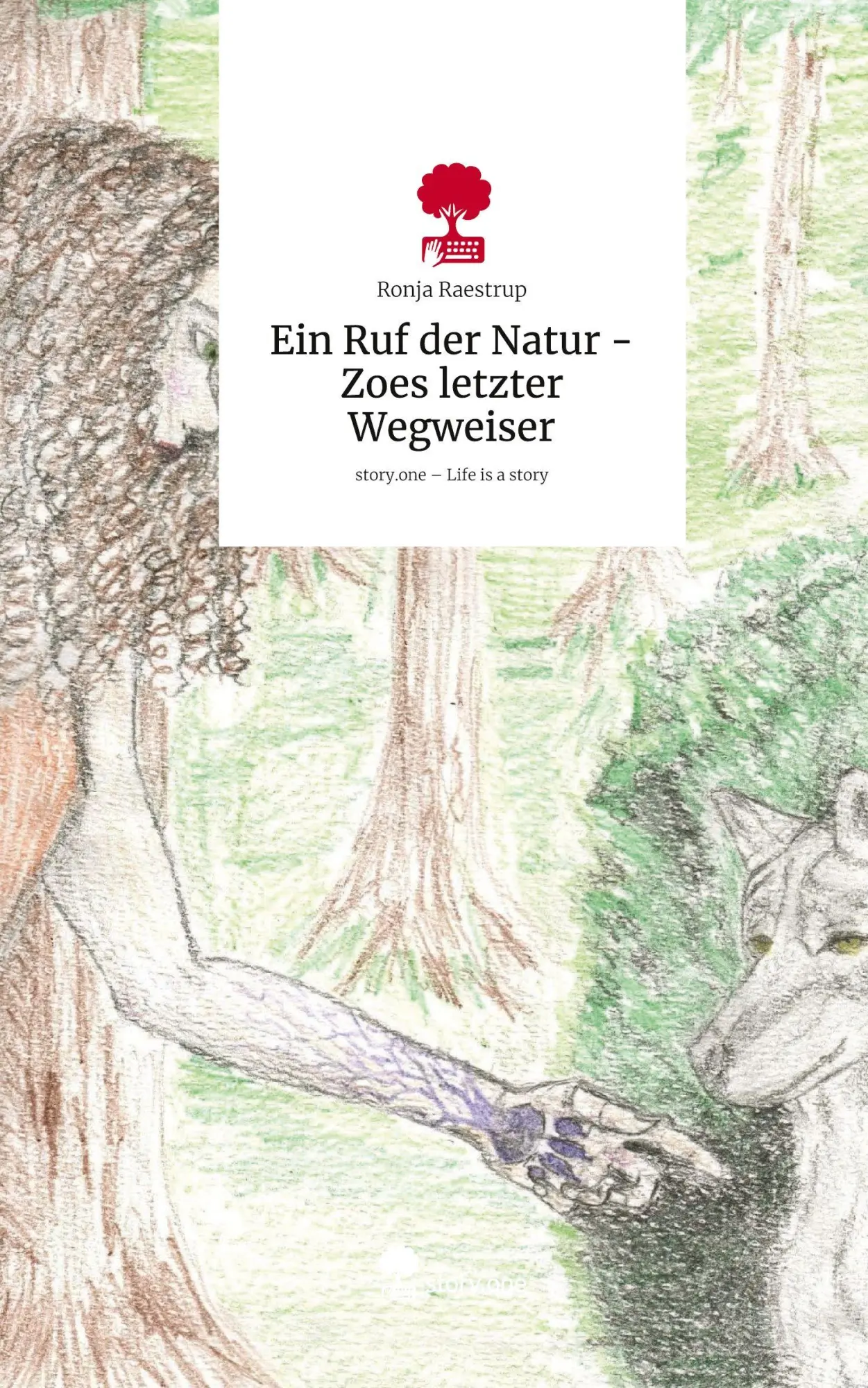 Cover: 9783711596659 | Ein Ruf der Natur - Zoes letzter Wegweiser. Life is a Story -...