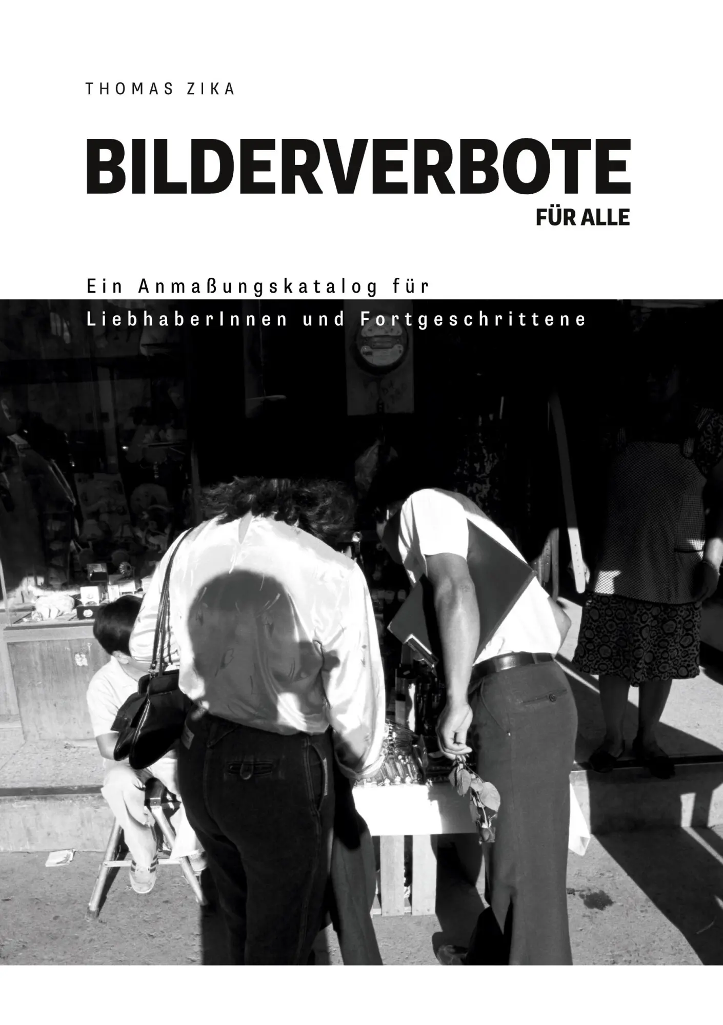 Cover: 9783754306659 | Bilderverbote für Alle | Thomas Zika | Taschenbuch | Paperback | 2021