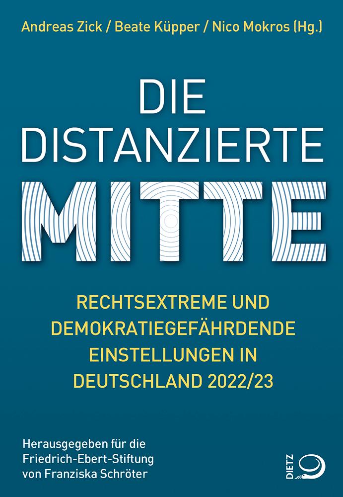 Cover: 9783801206659 | Die distanzierte Mitte | Andreas Zick (u. a.) | Taschenbuch | 424 S.