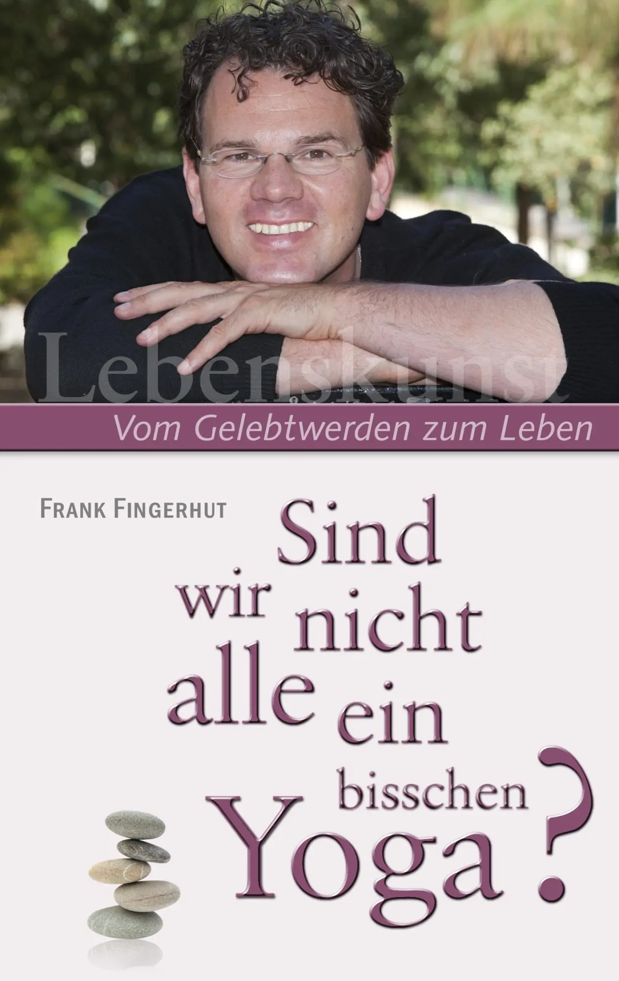 Cover: 9783839166659 | Sind wir nicht alle ein bisschen Yoga? | Vom Gelebtwerden zum Leben